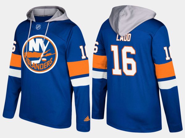 Amazing Islanders #16 Andrew Ladd Blue Name And Number Hoodie for ultimate sports enthusiasts